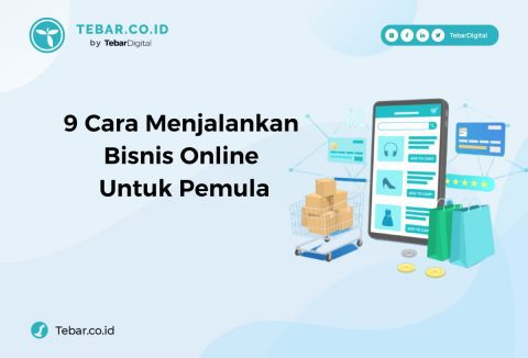 9 Cara Menjalankan Bisnis Online Untuk Pemula